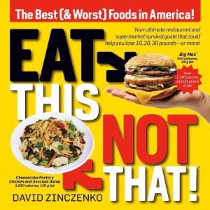 “Eat This, Not That!” (“Coma isso, não aquilo!”), de David Zinczenko