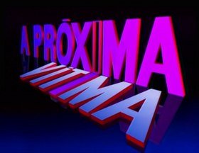 A PRÓXINA VÓTIMA NOVELA