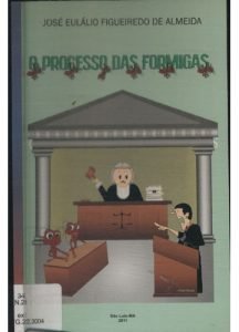 livro “O Processo das Formigas”.