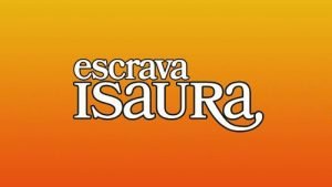 NOVELA ESCRAVA ISAURA